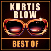 Best Of - EP - Kurtis Blow