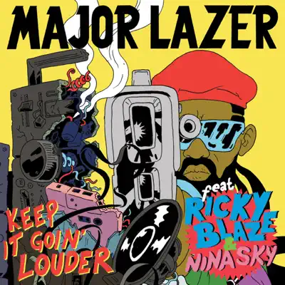 Keep It Goin' Louder (feat. Nina Sky & Ricky Blaze) [Remixes] - EP - Major Lazer