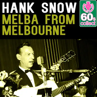 Melba from Melbourne (Remastered) - Single - Hank Snow