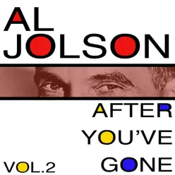 After You've Gone, Vol. 2 - Al Jolson