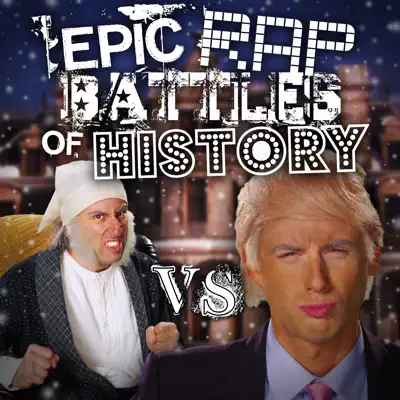 Donald Trump vs Ebenezer Scrooge - Single - Epic Rap Battles Of History