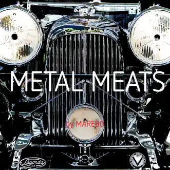 Metal Meats - Single by Marebo album reviews, ratings, credits