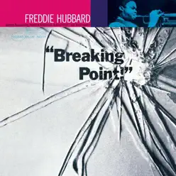 Breaking Point (The Rudy Van Gelder Edition) [Remastered] - Freddie Hubbard