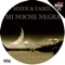 Mi Noche Negra (Camilo Diaz Remix) - Yamil & Mhek! lyrics