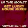 In the Money (Get Lucky House Mixes) [feat. Joe] album lyrics, reviews, download