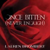 Once Bitten (Never Enough) - Single, 2015