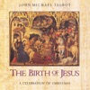 The Birth of Jesus: A Celebration of Christmas, 1990