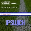 The Golden Era of Ipswich: Terrace Anthems