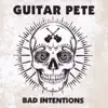 Bad Intentions album lyrics, reviews, download