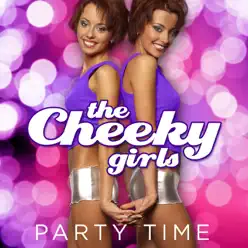 Party Time - The Cheeky Girls