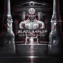 Soundtracks of My Life - Blaze Bayley