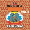 La Rockola Rancheras, Vol. 3