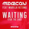 Stream & download Waiting (for the End) [feat. Maruja Retana]