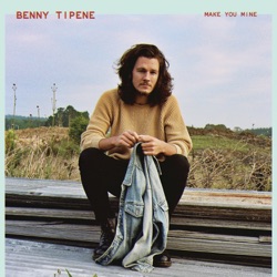 Benny Tipene - Make You Mine