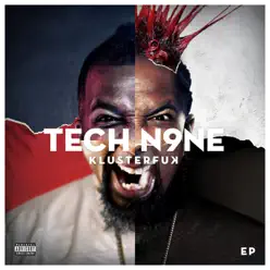 Klusterf*k - EP - Tech N9ne