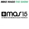 The Show - Mike Mago lyrics