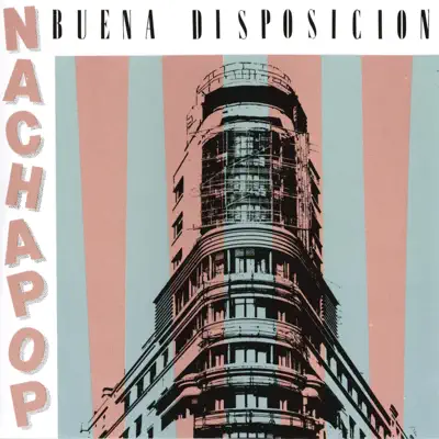 Buena Disposición - Nacha Pop