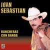 Rancheras Con Banda - Joan Sebastian, 2005