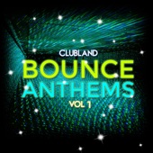 Clubland Bounce Anthems, Vol. 1 artwork