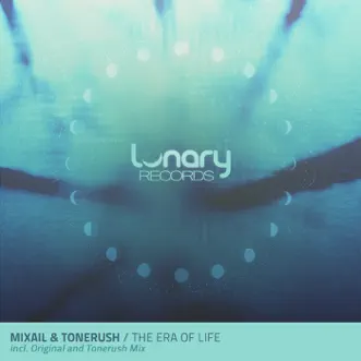 The Era of Life (Tonerush Mix) by Mixail & Tonerush song reviws