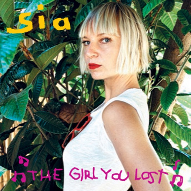 The Girl You Lost - Single by Sia on iTunes