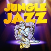 Jungle Jazz: 50 Jazz Music Standards That Will Make You Move artwork