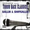 Ballin & Shotcallin album lyrics, reviews, download