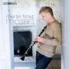 Mozart: Clarinet Concerto & Kegelstatt Trio album lyrics, reviews, download
