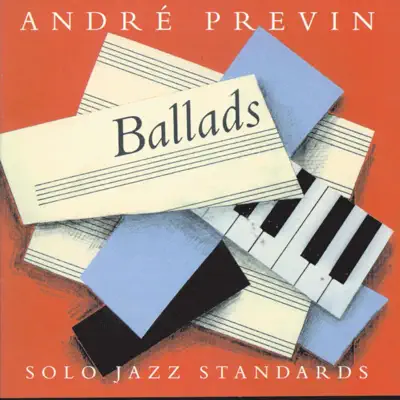 Ballads - Solo Jazz Standards - André Previn Ballads - Solo Jazz Standards - André Previn