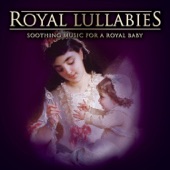 Royal Lullabies: A Special Gift For Kate and William. 17 Favourite Soothing Lullabies for the Royal Windsor Baby artwork