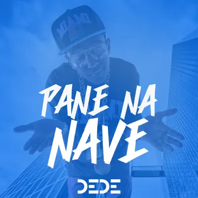 Pane na Nave - Single - MC Dede