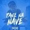 Pane na Nave - Mc Dede lyrics