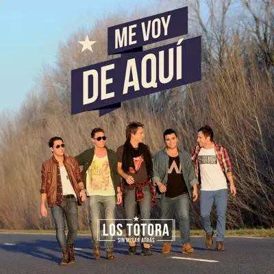 Me voy de aquí - Single - Los Totora