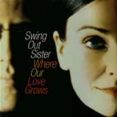Swing Out Sister - When The Laughter Is Over