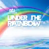 Stream & download Under the Rainbow - Single