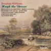 Vaughan Williams: Hugh the Drover album lyrics, reviews, download