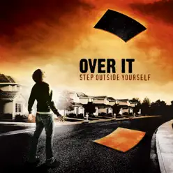 Step Outside Yourself - Over It