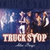Truck Stop - Hallo Freunde
