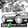 Make Yo Money (feat. Cassie Veggies & Nipsey Hussle) - Single album lyrics, reviews, download