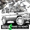 Make Yo Money (feat. Cassie Veggies & Nipsey Hussle) - Single