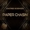 Paper Chasin' - Sacred Sciences lyrics