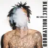 Blacc Hollywood (Deluxe Version) album lyrics, reviews, download