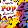 Super Pop Español Vol. 3, 2013