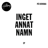 Inget annat namn - EP - Hillsong På Svenska
