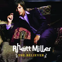 The Believer - Rhett Miller