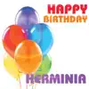 Happy Birthday Herminia (Single) album lyrics, reviews, download