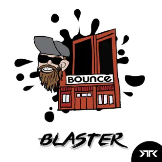 Bounce by Blaster song reviws