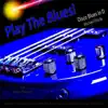 Play the Blues! Disco Blues in D for Bass Players - Single album lyrics, reviews, download