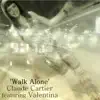 Stream & download Walk Alone (feat. Valentina) - Single