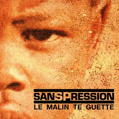 Le malin te guette - Single - Sans Pression